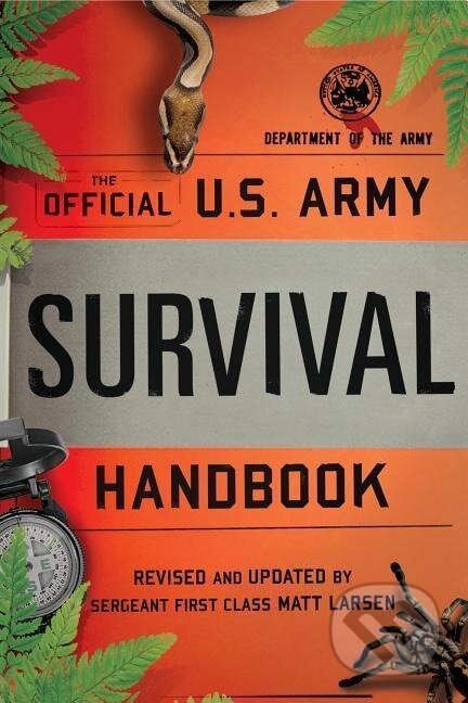 Kniha: The Official U.S. Army Survival Handbook (Department Of The Army). Globe Pequot, 2017