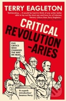 Kniha: Critical Revolutionaries (Terry Eagleton)