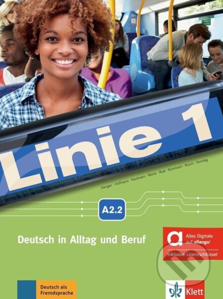 Kniha: Linie 1 - A2.2 – Hybride Ausgabe – Kurs./Übungsbuch + MP3/Video allango.net + Lizenz (24 Monate) (Ulrike Moritz). Klett