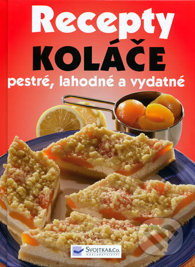 Recepty - Koláče - Kolektív