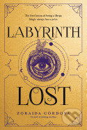 Kniha: Labyrinth Lost (Zoraida Córdova)