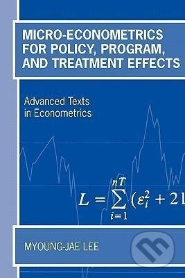 Kniha: Micro-Econometrics for Policy, Program, and Treatment Effects (Myoung-Jae Lee). OUP Oxford, 2005