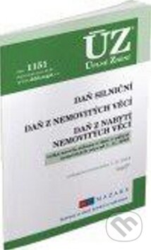 Kniha: ÚZ 1151 Daň z nabytí nemovitých věcí, Daň z nemovitých věcí, Daň silniční (Sagit). Sagit, 2016