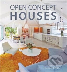 Kniha: Open Concept Houses (Francesc Zamora)