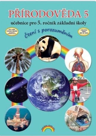 Kniha: Přírodověda 5 – učebnice pro 5. ročník ZŠ, Čtení s porozuměním (Thea Vieweghová)