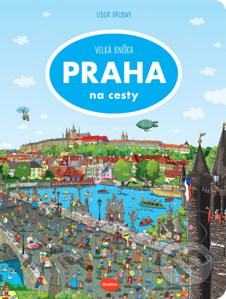 Kniha: Velká knížka - PRAHA na cesty (Alena Viltová)