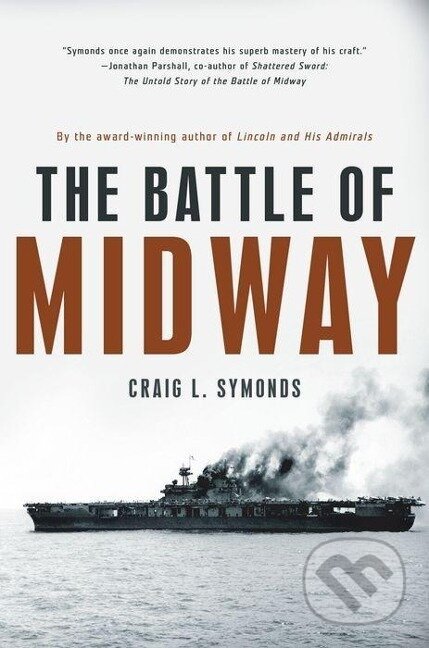 Kniha: The Battle of Midway (Craig L Symonds). , 2013