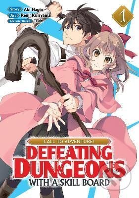 Kniha: Call to Adventure! Defeating Dungeons with a Skill Board 1 (Aki Hagiu). Seven Seas, 2021