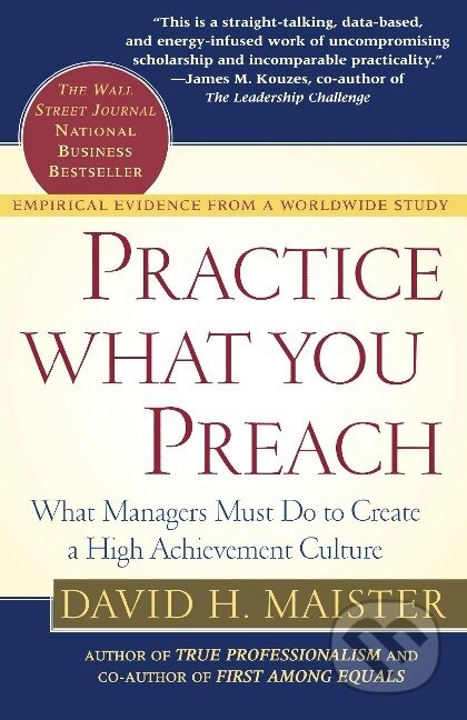 Kniha: Practice What You Preach (David H. Maister). Free Press, 2003