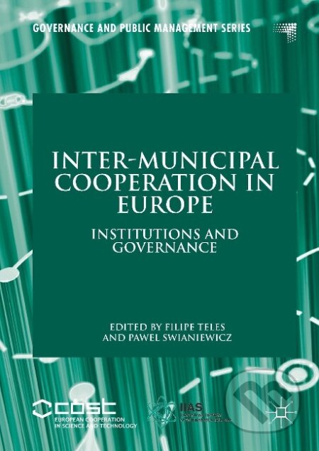 Kniha: Inter-Municipal Cooperation in Europe (Pawel Swianiewicz). Springer International Publishing, 2017