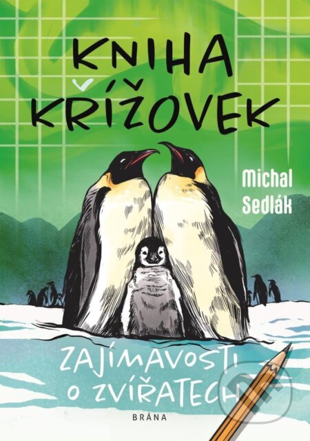 Kniha: Kniha křížovek - Zajímavosti o zvířatech (Michal Sedlák)