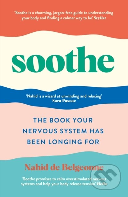 Soothe (The book your nervous system has been longing for) - kniha z kategorie Odborné a naučné