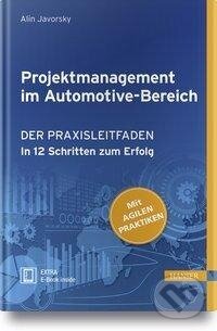 Kniha: Projektmanagement im Automotive-Bereich (Alin Javorsky). Hanser Fachbuchverlag, 2018