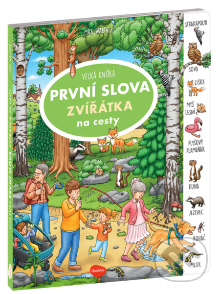 Kniha: Na cesty – Velká knížka ZVÍŘÁTKA – PRVNÍ SLOVA (Max Walther)