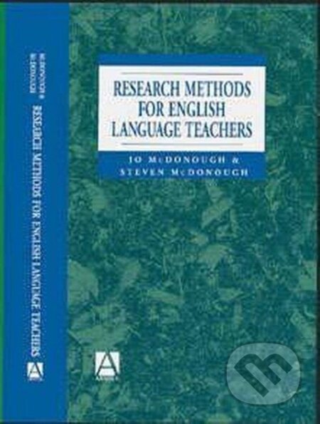 Kniha: Research Methods for English Language Teachers (Jo Mcdonough). Routledge, 1997