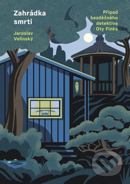 Zahrádka smrti - Jaroslav Velinský, Jaromír 99 (ilustrátor) - kniha z kategorie Detektivky
