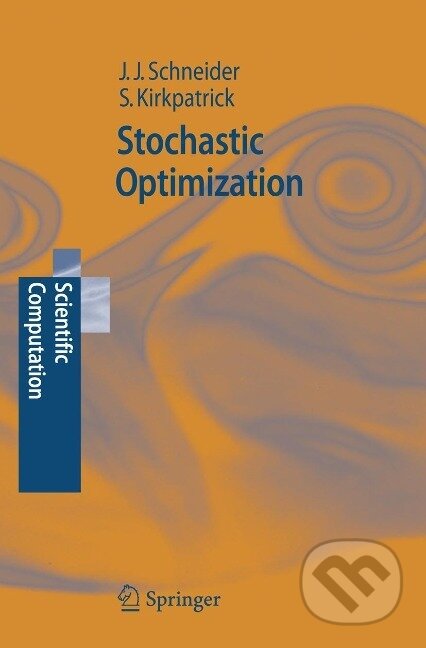 Kniha: Stochastic Optimization (Johannes J. Schneider). Springer Verlag, 2006