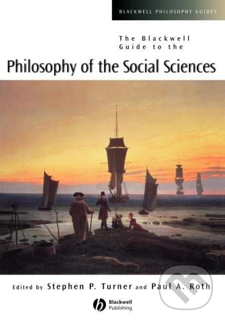Kniha: Bkel Gd Philosophy of Social Sciences (Turner). John Wiley & Sons, 2003