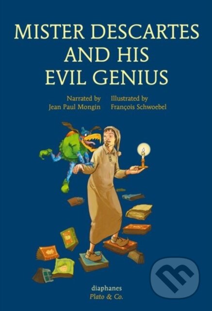 Kniha: Mister Descartes and His Evil Genius (Jean Paul Mongin)