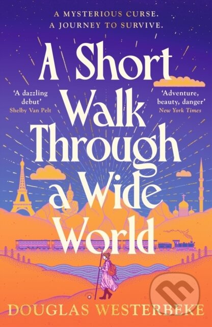 Kniha: A Short Walk Through a Wide World (Douglas Westerbeke)