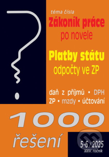 1000 řešení č. 5-6 / 2025 - Zákoník práce – flexibilní novela - kniha z kategorie Pracovní právo