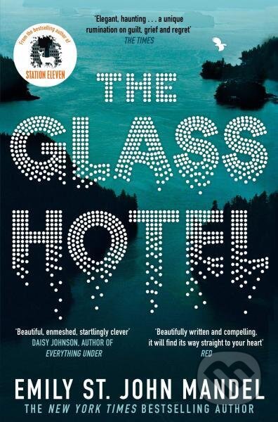 Kniha: The Glass Hotel (Emily St. John Mandel)