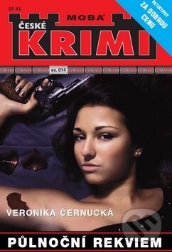 Kniha: Půlnoční rekviem (Veronika Černucká). Moba, 2012