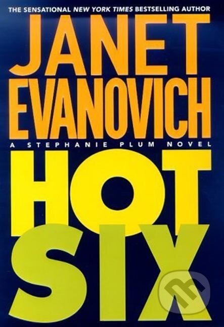 Kniha: Hot Six (Janet Evanovich). , 2001