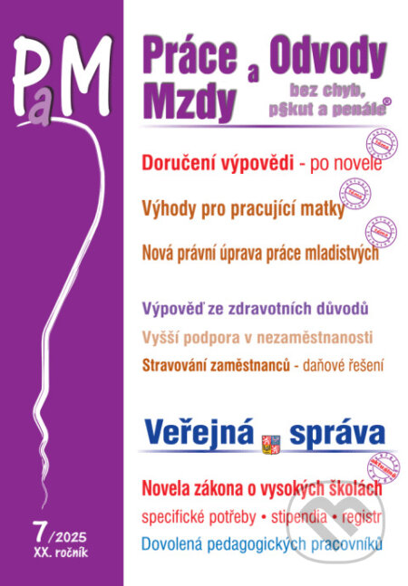 Kniha: Práce a Mzdy bez chýb, pokút a penále č. 7 / 2025 - Doručení výpovědi z pracovního poměru – po novele (Poradce s.r.o.)