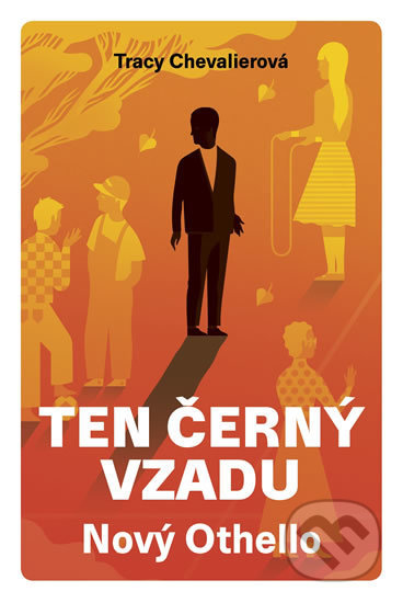 Ten černý vzadu (Nový Othello) - Tracy Chevalier - kniha z kategorie Společenská beletrie