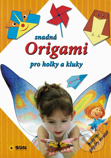 Snadná origami pro holky a kluky - oranžová, SUN, 2018