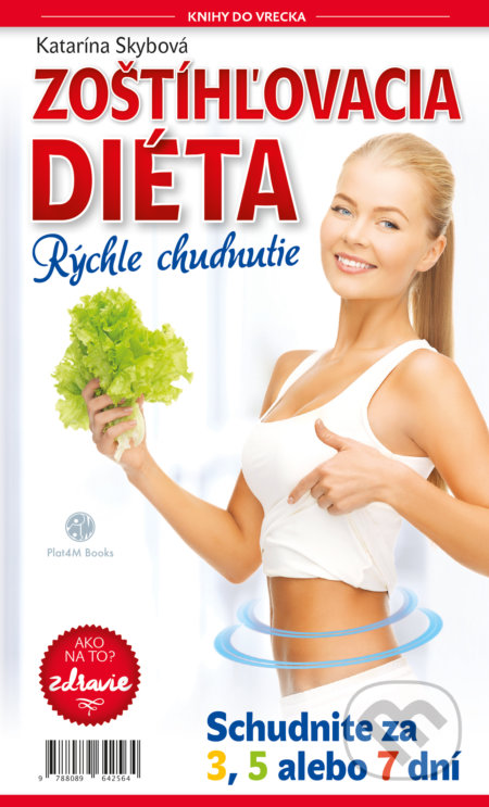 Zoštíhľovacia diéta - Katarína Skybová, Plat4M Books, 2018