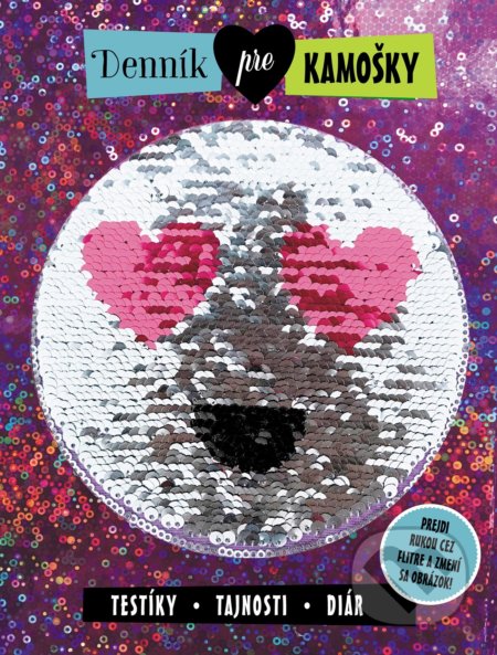 Denník pre kamošky (testíky, tajnosti, diár) - kniha z kategorie Omalovánky, vystřihovánky, papír