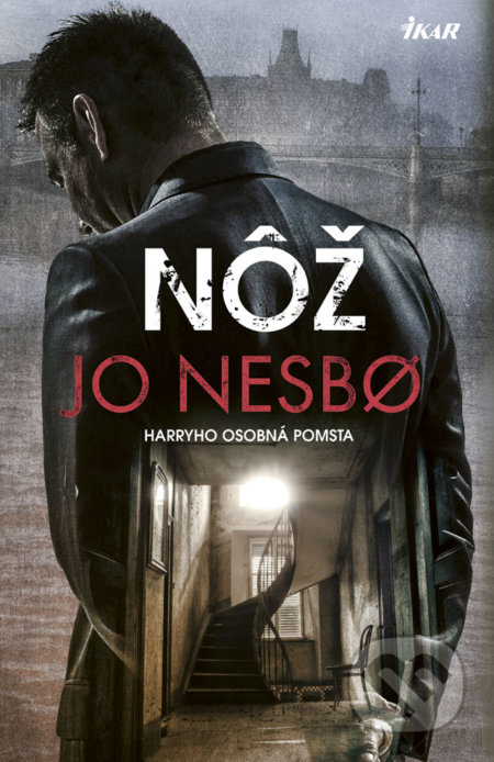 Nôž - Jo Nesbo, Ikar, 2019
