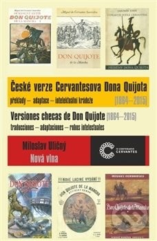 České verze Cervantesova Dona Quijota (1864 – 2015) - Miloslav Uličný, Nová vlna, 2016