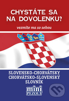Slovensko-chorvátsky chorvátsko-slovenský slovník - Petra Austová, Pezolt PVD, 2018