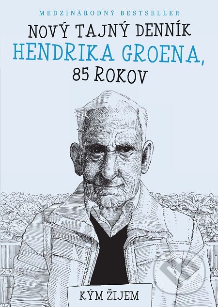 E-kniha: Nový tajný denník Hendrika Groena, 85 rokov (Hendrik Groen)