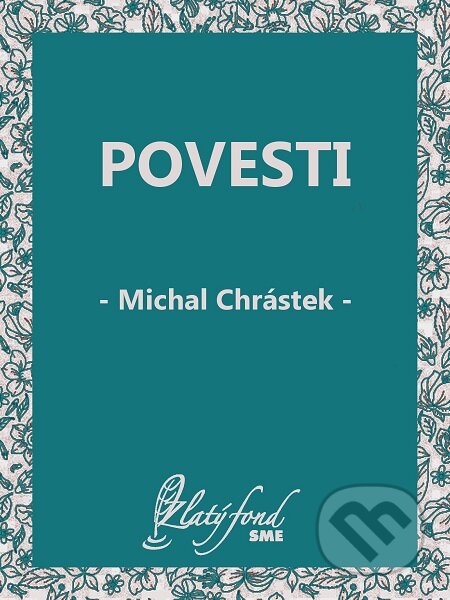 Povesti - Michal Chrástek, Petit Press, 2018