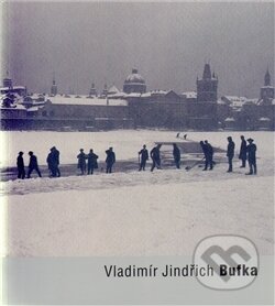 Vladimír Jindřich Bufka - Antonín Dufek - kniha z kategorie Fotografie
