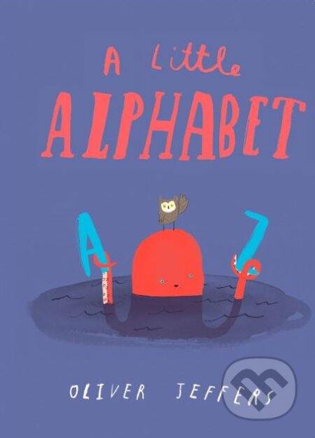 A Little Alphabet - Oliver Jeffers - kniha z kategorie Naučné knihy
