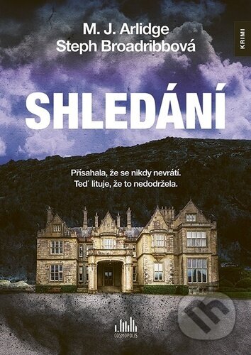 Kniha: Shledání (M. J. Arlidge a Steph Broadribb)