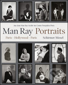 Kniha: Man Ray Portraits (Man Ray). Schirmer-Mosel