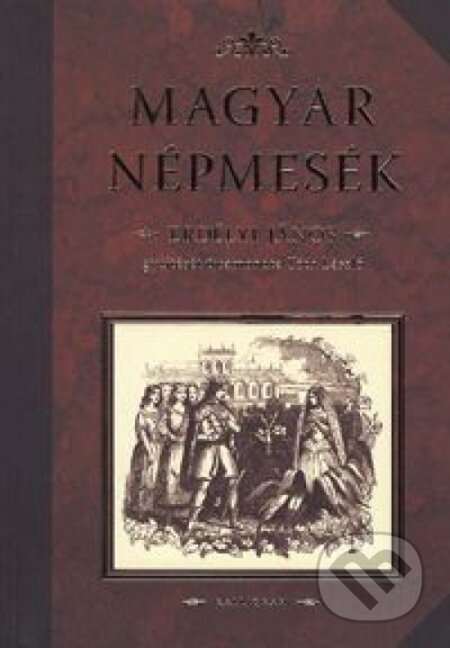 Kniha: Magyar népmesék (László Tóth). Kalligram