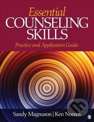 Kniha: Essential Counseling Skills (Sandy Magnuson). Sage Publications, 2014