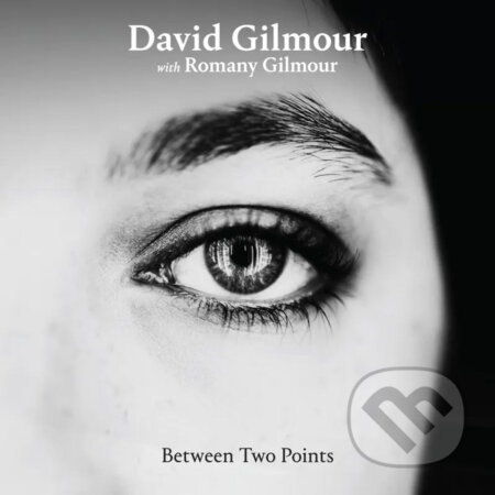 Hudobné CD: David + Romany Gilmour: Between Two Points LP (Sony Music Entertainment)