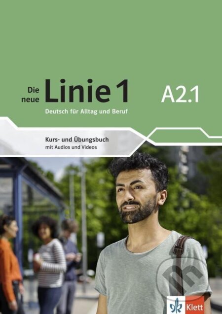 Kniha: Die neue Linie 1 - A2.1 - Kursbuch/Übungsbuch + MP3/Video allango.net (Ulrike Moritz). Klett