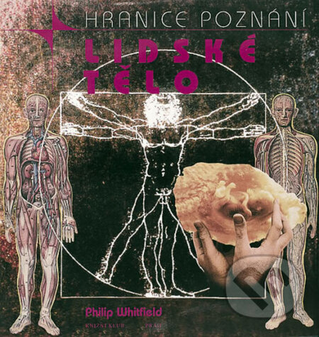 Kniha: Lidské tělo (Philip Whitfield)