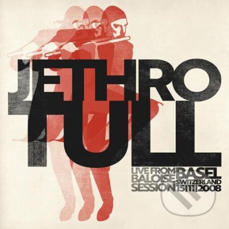 Jethro Tull:  Live From Baloise Session LP - Jethro Tull