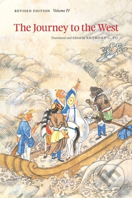 Kniha: The Journey to the West, Volume 4 (Anthony C Yu). University of Chicago, 2012