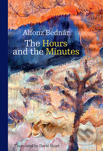 Kniha: The Hours and the Minutes (Alfonz Bednár)